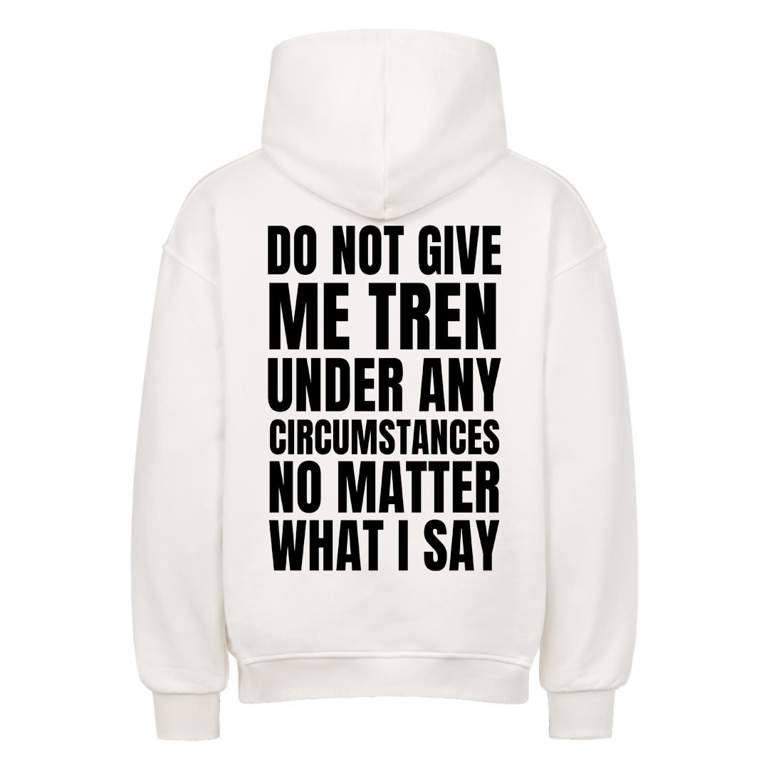 Giv mig ikke overdimensioneret (backprint) hættetrøje