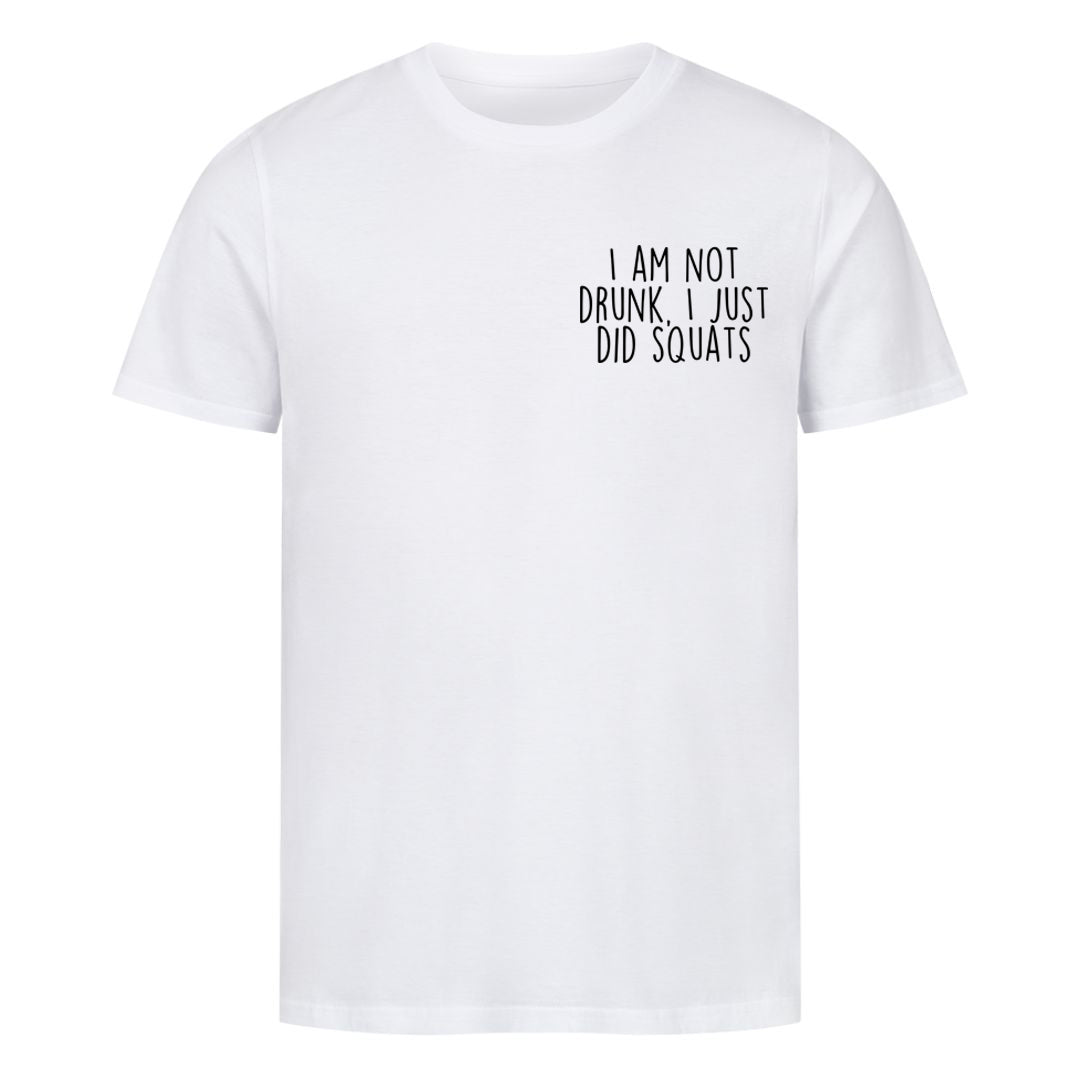 not drunk Shirt