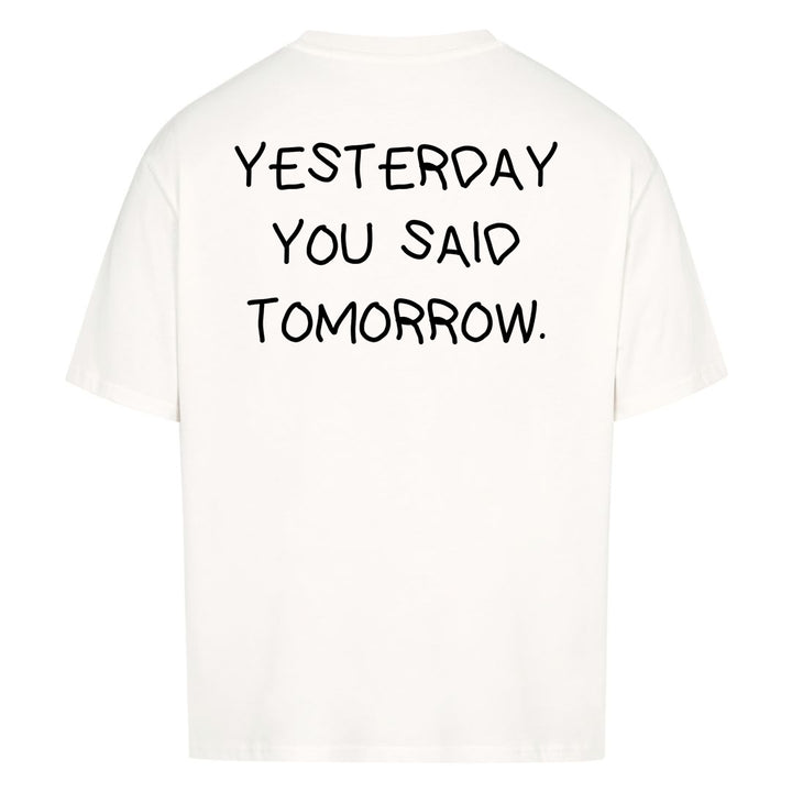I går sagde du i morgen overdimensioneret (backprint) shirt