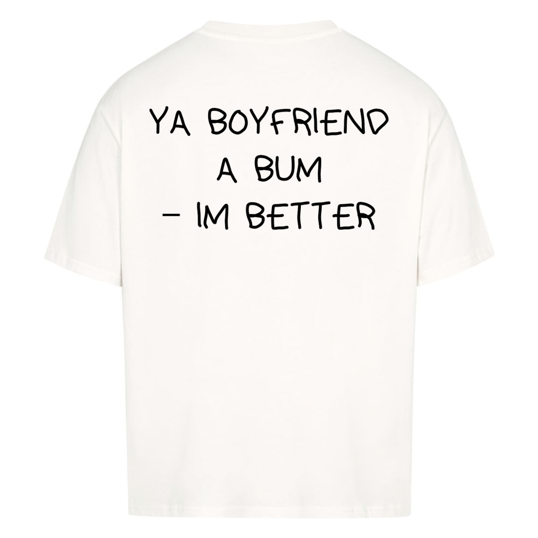 Ya kæreste en bum - i den bedre store (backprint) shirt