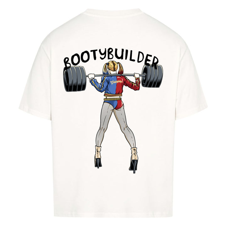 Bootybuilder (Backprint) Oversized Shirt