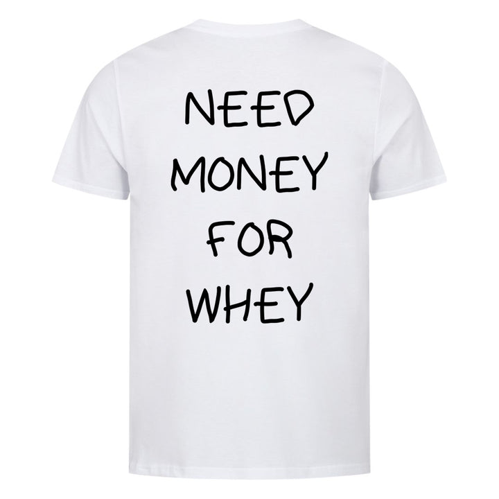 Brug for penge til whey (backprint) shirt