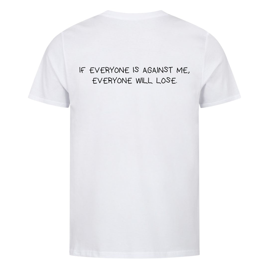Hvis alle er imod mig, vil alle have løs (backprint) shirt