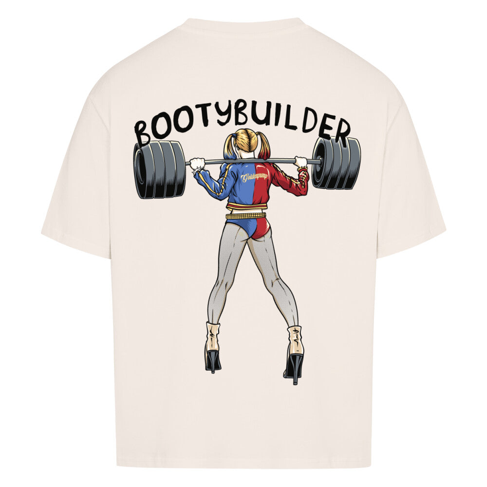 Bootybuilder (Backprint) Oversized Shirt