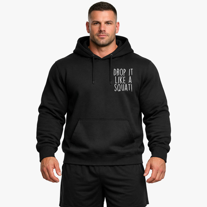 Drop it like a squat Hoodie