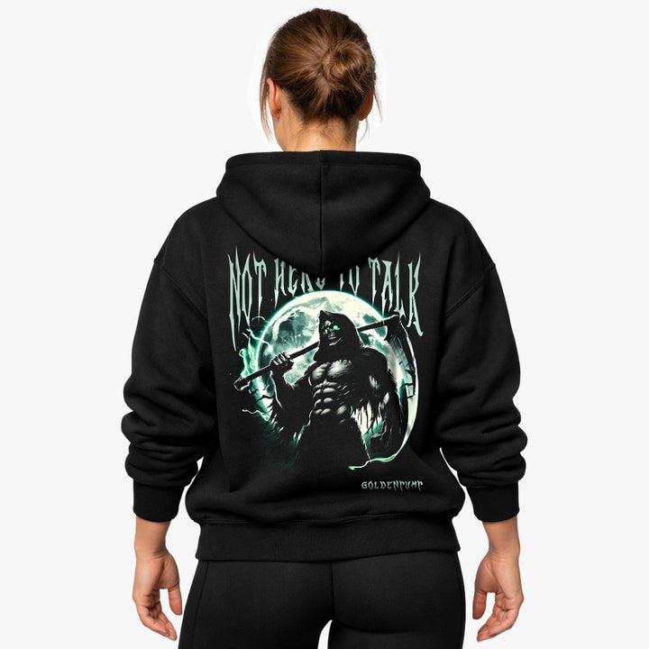 Not here to talk Oversized (Backprint) Hoodie