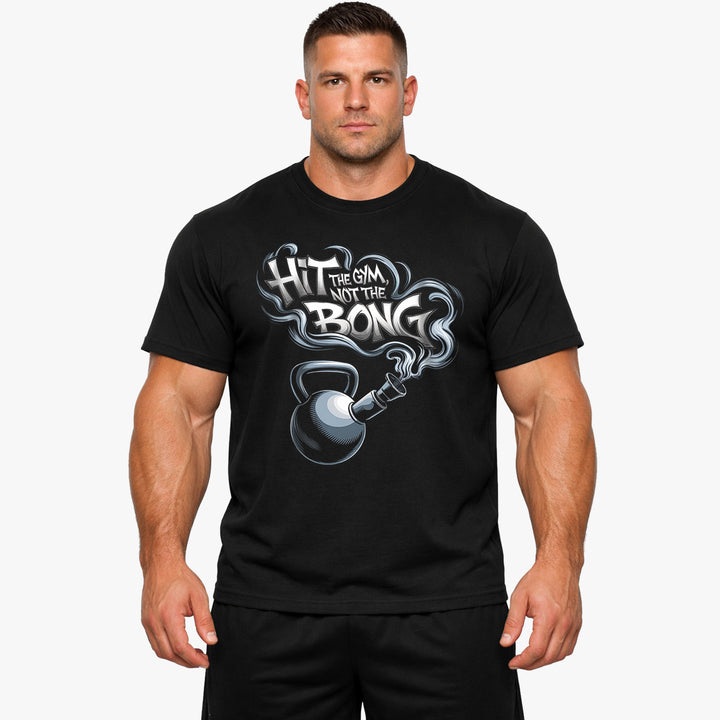 hit the gym not the bong T-Shirt