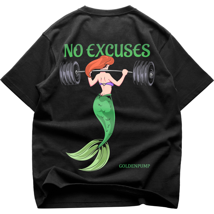 No Excuses (Backprint) Oversized Shirt